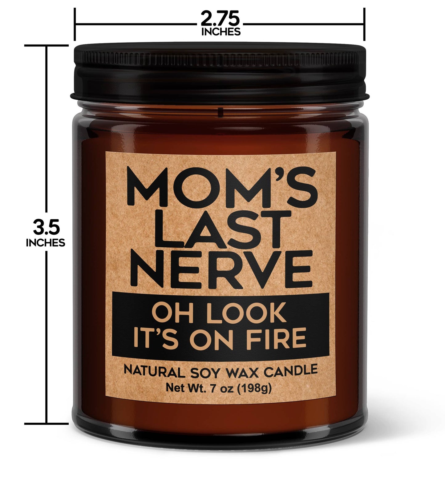 Mom's Last - Nerve Oh Look It's On Fire Candle: Vanilla Chai Scent