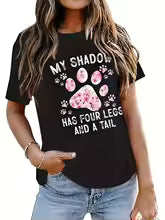 My Shadow Has Four Legs & a Tail T-Shirt