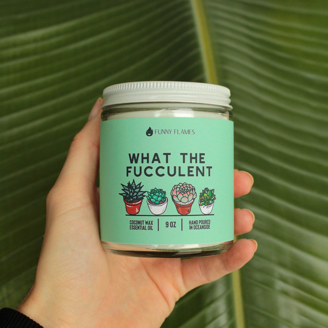 What The Fucculent - Funny Flames Candle -: 9oz