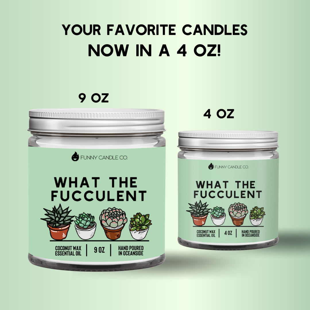 What The Fucculent - Funny Flames Candle -: 9oz