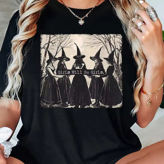 Girls Will Be Girls Witch T-Shirt