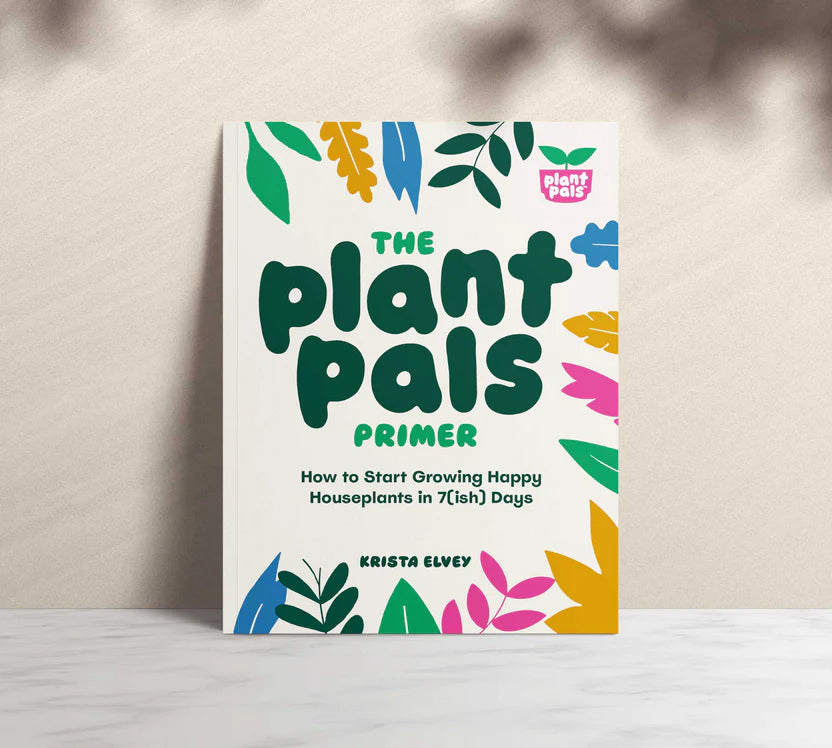 The Plant Pals Primer