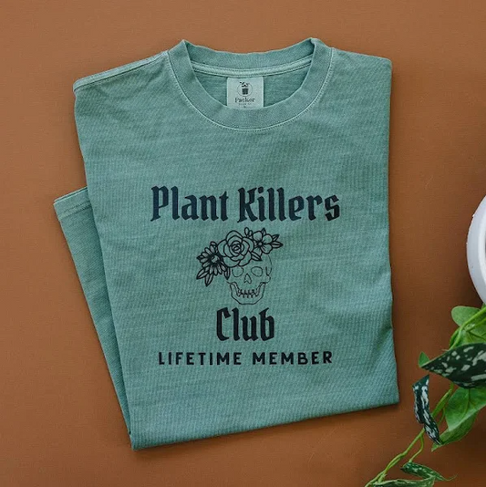 Plant Killers Club T-Shirt