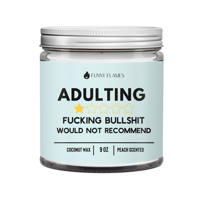 Adulting, Would Not Recommend - Funny Gift Candle For BFF